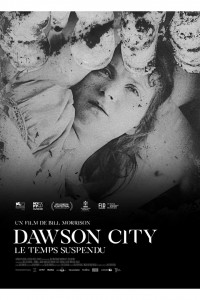 Dawson City: Le Temps suspendu