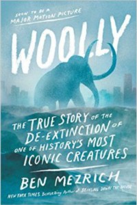 oolly: The True Story of the De-Extinction of One of History’s Most Iconic Creatures