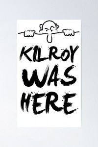Killroy Was Here