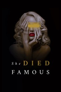 She Died Famous