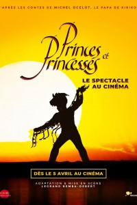 Princes et princesses : le spectacle au cinéma
