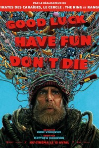 Good Luck Have Fun Don't Die